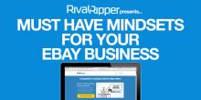 7 Must Have Mindsets for Your eBay Business