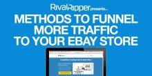 11 Methods To Funnel More Traffic To Your eBay Store