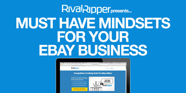 MUST HAVE MINDSETS FOR YOUR EBAY BUSINESS