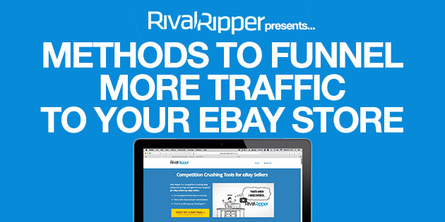 methods to funnel more traffic to your ebay store